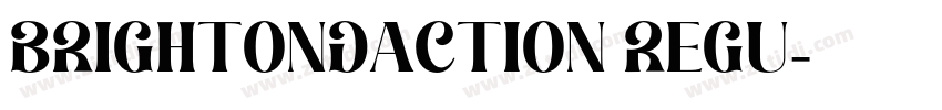 BrightonDaction Regu字体转换